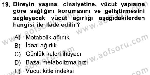 Temel Beslenme İlkeleri Dersi 2025 - 2026 Yılı (Final) Dönem Sonu Sınav Soruları 19. Soru