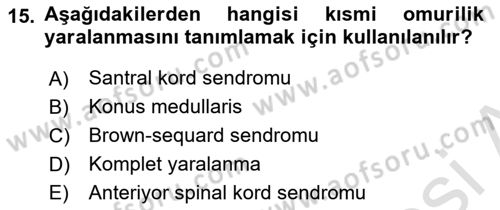 Temel Bakım ve Rehabilitasyon 2 Dersi 2018 - 2019 Yılı 3 Ders Sınav Soruları 15. Soru