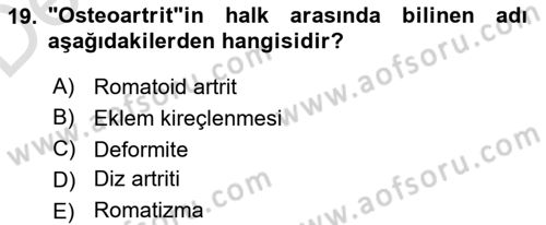 Temel Bakım ve Rehabilitasyon 2 Dersi 2018 - 2019 Yılı 3 Ders Sınav Soruları 19. Soru
