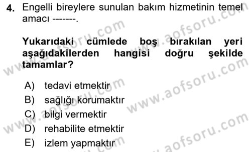 Temel Bakım ve Rehabilitasyon 2 Dersi 2018 - 2019 Yılı Yaz Okulu Sınav Soruları 4. Soru