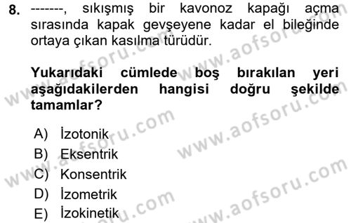 Temel Bakım ve Rehabilitasyon 2 Dersi 2018 - 2019 Yılı Yaz Okulu Sınav Soruları 8. Soru