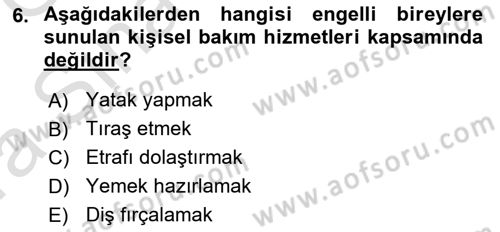 Temel Bakım ve Rehabilitasyon 2 Dersi Ara Sınavı Deneme Sınav Soruları 6. Soru