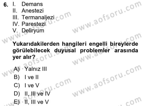 Temel Bakım ve Rehabilitasyon 2 Dersi 2019 - 2020 Yılı (Final) Dönem Sonu Sınav Soruları 6. Soru