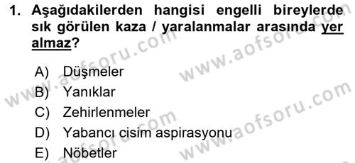 Temel Bakım ve Rehabilitasyon 2 Dersi 2020 - 2021 Yılı Yaz Okulu Sınav Soruları 1. Soru