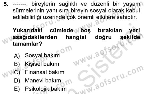 Temel Bakım ve Rehabilitasyon 2 Dersi Ara Sınavı Deneme Sınav Soruları 5. Soru