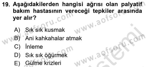 Temel Bakım ve Rehabilitasyon 2 Dersi 2021 - 2022 Yılı Yaz Okulu Sınav Soruları 19. Soru
