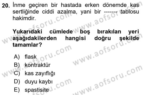 Temel Bakım ve Rehabilitasyon 2 Dersi 2021 - 2022 Yılı Yaz Okulu Sınav Soruları 20. Soru