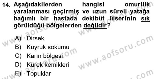 Temel Bakım ve Rehabilitasyon 2 Dersi 2022 - 2023 Yılı (Final) Dönem Sonu Sınav Soruları 14. Soru