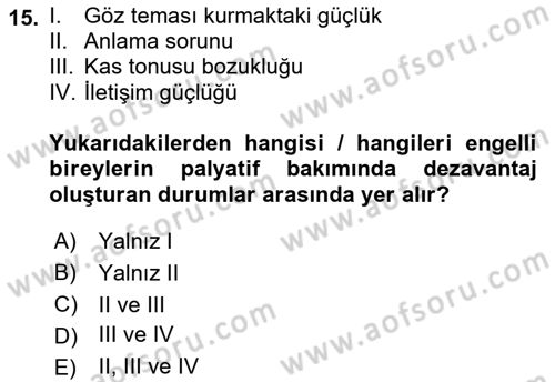 Temel Bakım ve Rehabilitasyon 2 Dersi 2022 - 2023 Yılı (Final) Dönem Sonu Sınav Soruları 15. Soru