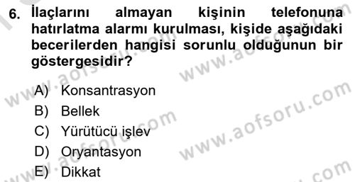 Temel Bakım ve Rehabilitasyon 2 Dersi 2022 - 2023 Yılı (Final) Dönem Sonu Sınav Soruları 6. Soru