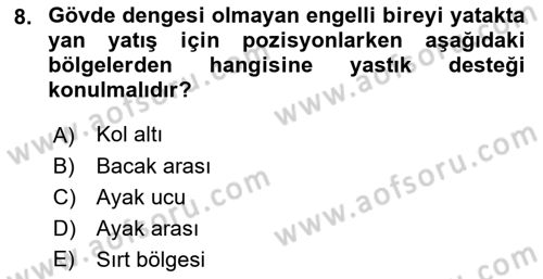 Temel Bakım ve Rehabilitasyon 2 Dersi 2022 - 2023 Yılı (Final) Dönem Sonu Sınav Soruları 8. Soru