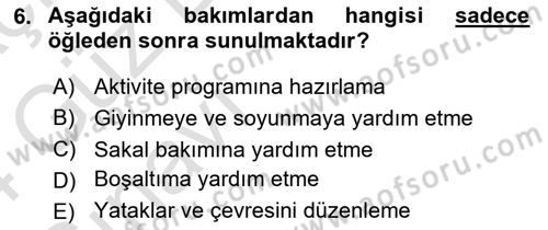 Temel Bakım ve Rehabilitasyon 2 Dersi Ara Sınavı Deneme Sınav Soruları 6. Soru