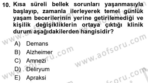 Temel Bakım ve Rehabilitasyon 2 Dersi 2023 - 2024 Yılı (Final) Dönem Sonu Sınav Soruları 10. Soru