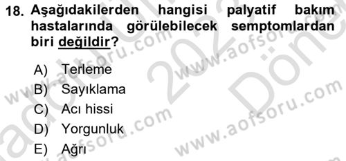 Temel Bakım ve Rehabilitasyon 2 Dersi 2023 - 2024 Yılı (Final) Dönem Sonu Sınav Soruları 18. Soru
