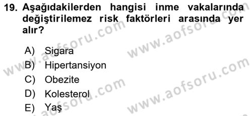 Temel Bakım ve Rehabilitasyon 2 Dersi 2023 - 2024 Yılı (Final) Dönem Sonu Sınav Soruları 19. Soru