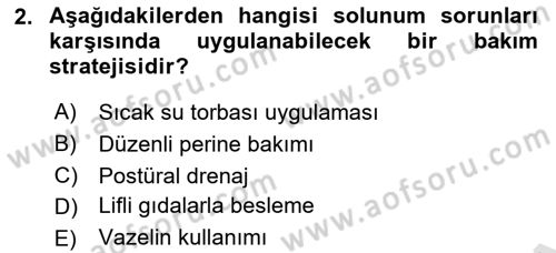 Temel Bakım ve Rehabilitasyon 2 Dersi 2023 - 2024 Yılı (Final) Dönem Sonu Sınav Soruları 2. Soru