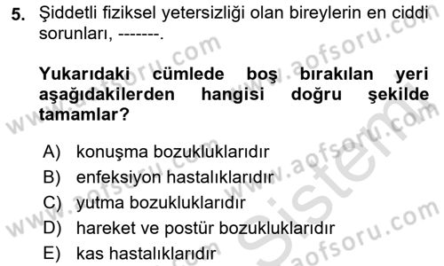 Temel Bakım ve Rehabilitasyon 2 Dersi 2023 - 2024 Yılı (Final) Dönem Sonu Sınav Soruları 5. Soru