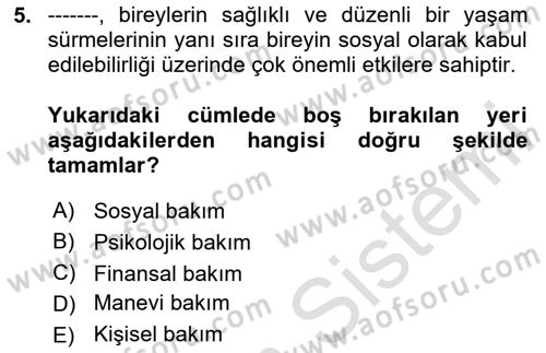 Temel Bakım ve Rehabilitasyon 2 Dersi 2023 - 2024 Yılı Yaz Okulu Sınav Soruları 5. Soru