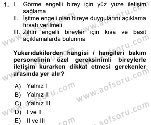 Temel Bakım ve Rehabilitasyon 2 Dersi 2024 - 2025 Yılı (Vize) Ara Sınav Soruları 1. Soru