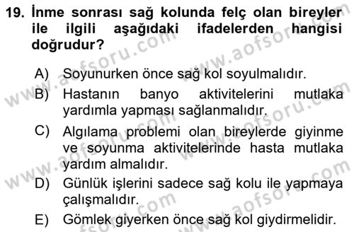 Temel Bakım ve Rehabilitasyon 2 Dersi 2024 - 2025 Yılı (Final) Dönem Sonu Sınav Soruları 19. Soru