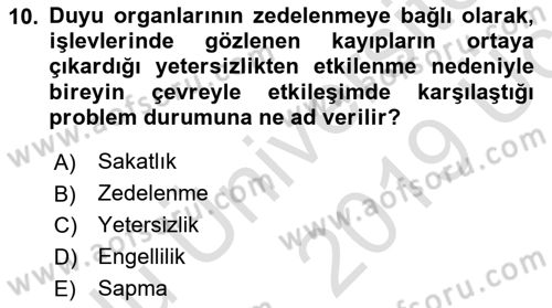 Engelli Mevzuatı ve Meslek Etiği Dersi 2018 - 2019 Yılı 3 Ders Sınav Soruları 10. Soru