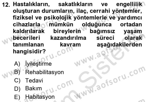Engelli Mevzuatı ve Meslek Etiği Dersi 2018 - 2019 Yılı 3 Ders Sınav Soruları 12. Soru