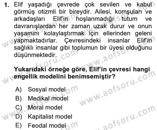 Engelli Mevzuatı ve Meslek Etiği Dersi 2018 - 2019 Yılı (Vize) Ara Sınav Soruları 1. Soru