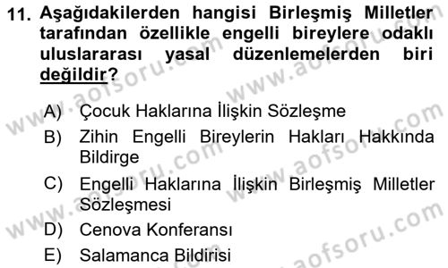 Engelli Mevzuatı ve Meslek Etiği Dersi 2018 - 2019 Yılı (Vize) Ara Sınav Soruları 11. Soru