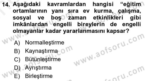 Engelli Mevzuatı ve Meslek Etiği Dersi 2018 - 2019 Yılı (Vize) Ara Sınav Soruları 14. Soru