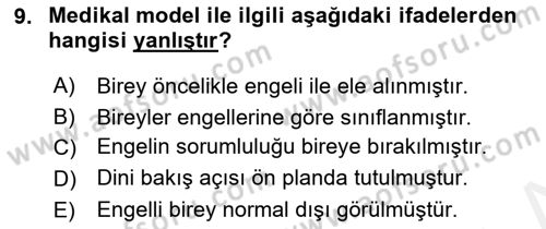 Engelli Mevzuatı ve Meslek Etiği Dersi 2018 - 2019 Yılı (Vize) Ara Sınav Soruları 9. Soru