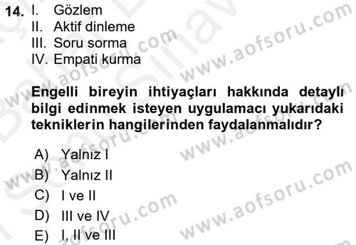 Engelli Mevzuatı ve Meslek Etiği Dersi 2018 - 2019 Yılı (Final) Dönem Sonu Sınav Soruları 14. Soru