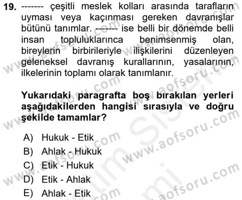 Engelli Mevzuatı ve Meslek Etiği Dersi 2018 - 2019 Yılı (Final) Dönem Sonu Sınav Soruları 19. Soru