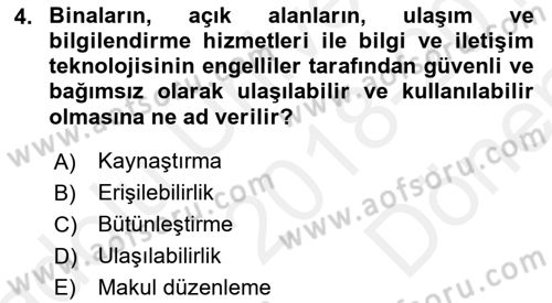Engelli Mevzuatı ve Meslek Etiği Dersi 2018 - 2019 Yılı (Final) Dönem Sonu Sınav Soruları 4. Soru