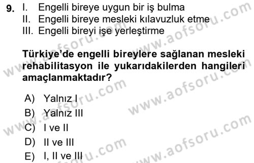 Engelli Mevzuatı ve Meslek Etiği Dersi 2018 - 2019 Yılı (Final) Dönem Sonu Sınav Soruları 9. Soru