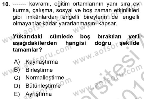 Engelli Mevzuatı ve Meslek Etiği Dersi 2018 - 2019 Yılı Yaz Okulu Sınav Soruları 10. Soru