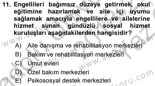 Engelli Mevzuatı ve Meslek Etiği Dersi 2018 - 2019 Yılı Yaz Okulu Sınav Soruları 11. Soru