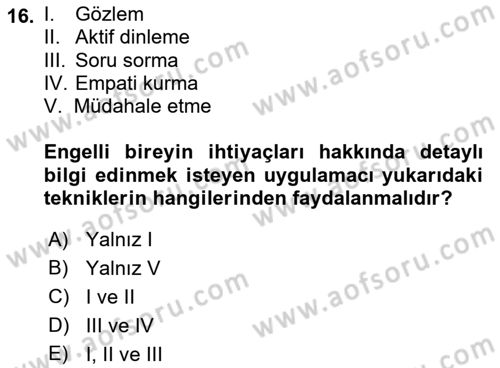 Engelli Mevzuatı ve Meslek Etiği Dersi 2018 - 2019 Yılı Yaz Okulu Sınav Soruları 16. Soru