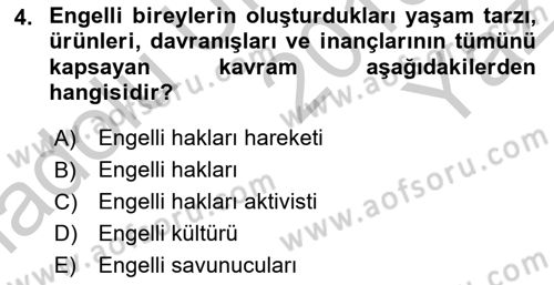 Engelli Mevzuatı ve Meslek Etiği Dersi 2018 - 2019 Yılı Yaz Okulu Sınav Soruları 4. Soru