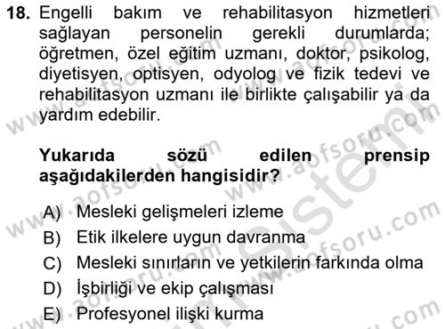 Engelli Mevzuatı ve Meslek Etiği Dersi 2020 - 2021 Yılı Yaz Okulu Sınav Soruları 18. Soru