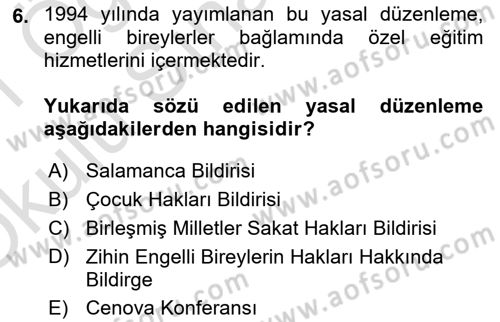 Engelli Mevzuatı ve Meslek Etiği Dersi 2020 - 2021 Yılı Yaz Okulu Sınav Soruları 6. Soru