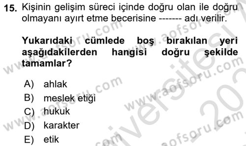 Engelli Mevzuatı ve Meslek Etiği Dersi 2021 - 2022 Yılı (Final) Dönem Sonu Sınav Soruları 15. Soru