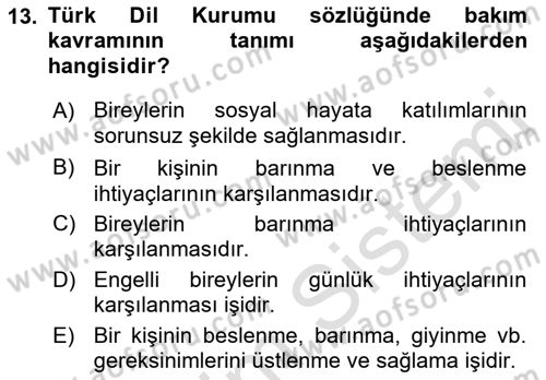 Engelli Mevzuatı ve Meslek Etiği Dersi 2021 - 2022 Yılı Yaz Okulu Sınav Soruları 13. Soru