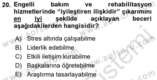 Engelli Mevzuatı ve Meslek Etiği Dersi 2021 - 2022 Yılı Yaz Okulu Sınav Soruları 20. Soru