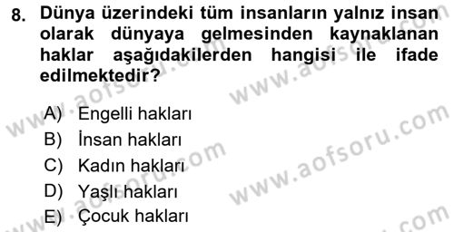 Engelli Mevzuatı ve Meslek Etiği Dersi 2021 - 2022 Yılı Yaz Okulu Sınav Soruları 8. Soru