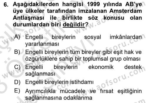 Engelli Mevzuatı ve Meslek Etiği Dersi 2022 - 2023 Yılı Yaz Okulu Sınav Soruları 6. Soru