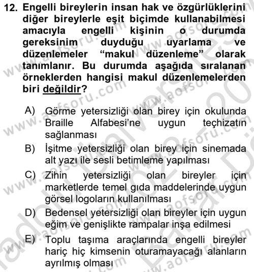 Engelli Mevzuatı ve Meslek Etiği Dersi 2023 - 2024 Yılı (Vize) Ara Sınav Soruları 12. Soru