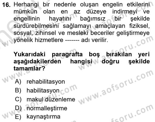 Engelli Mevzuatı ve Meslek Etiği Dersi 2023 - 2024 Yılı (Vize) Ara Sınav Soruları 16. Soru