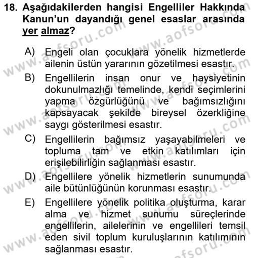 Engelli Mevzuatı ve Meslek Etiği Dersi 2023 - 2024 Yılı (Vize) Ara Sınav Soruları 18. Soru