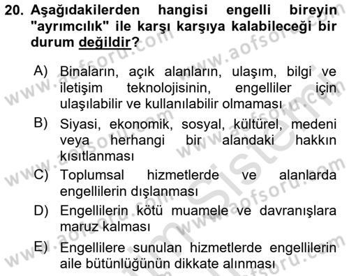 Engelli Mevzuatı ve Meslek Etiği Dersi 2023 - 2024 Yılı (Vize) Ara Sınav Soruları 20. Soru
