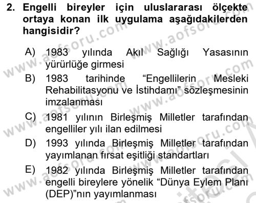 Engelli Mevzuatı ve Meslek Etiği Dersi 2023 - 2024 Yılı (Final) Dönem Sonu Sınav Soruları 2. Soru